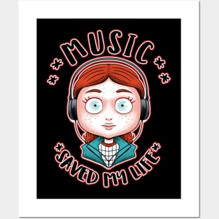 Music Saved My Life Posters and Art